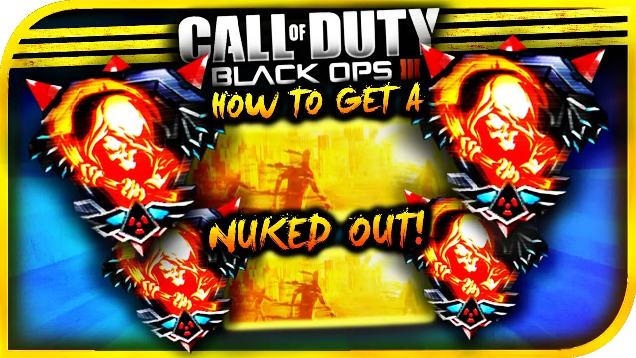 BO3: "EASIEST WAYS TO GET A NUKED OUT!" - "How To Get a Nuked Out!" - (BO3 BEST TIPS & TRICKS)!