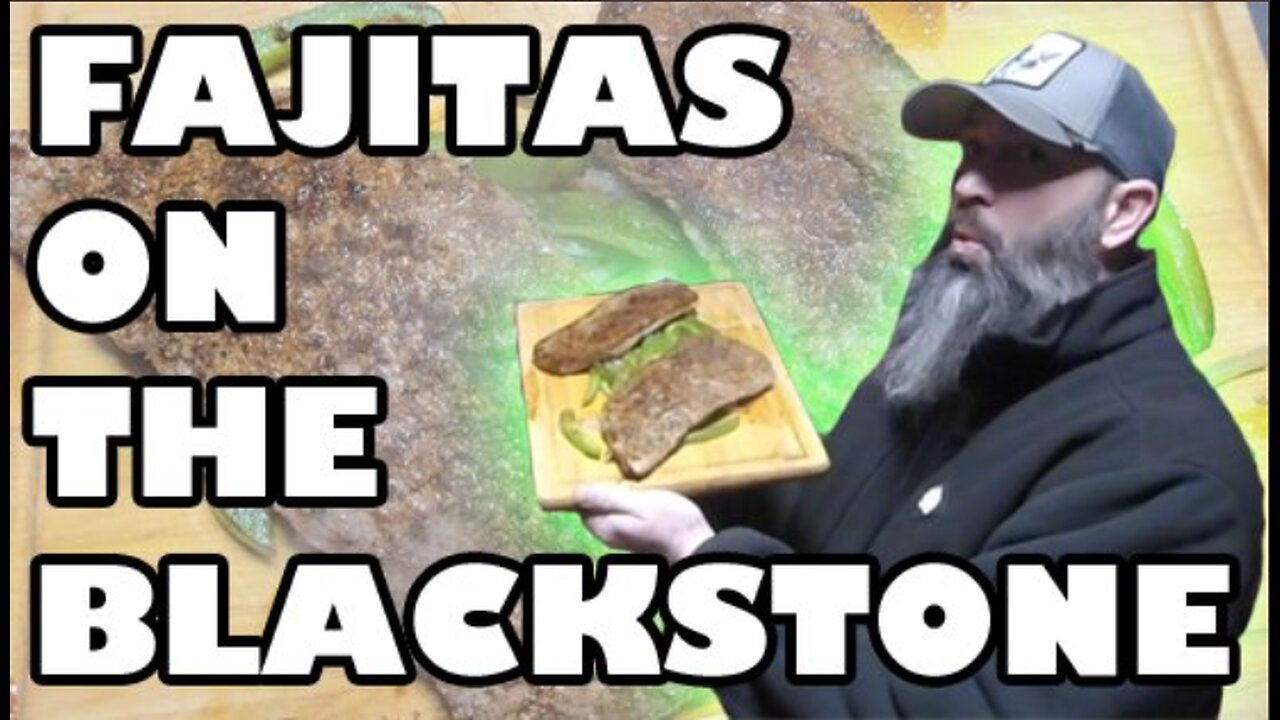 Fajitas On the Blackstone