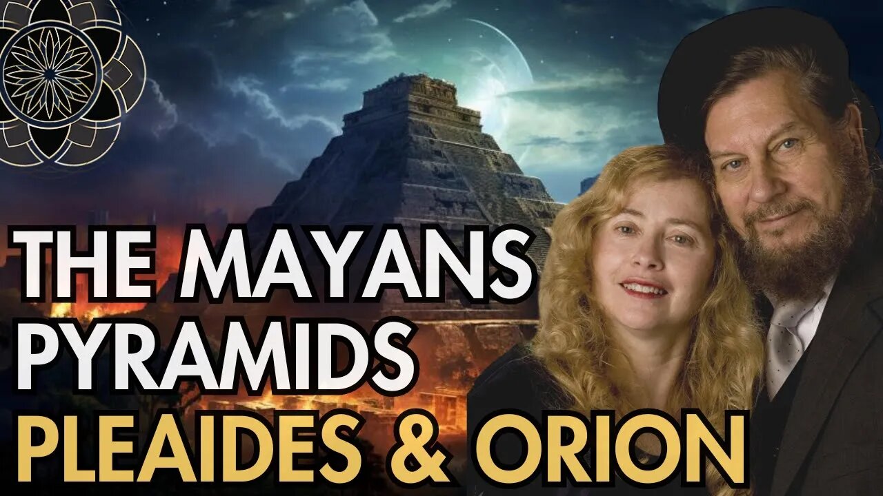 JJ & Desiree Hurtak: The Mayans, Pyramids, Pleaides & Orion