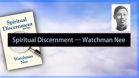 Spiritual Discernment — Watchman Nee