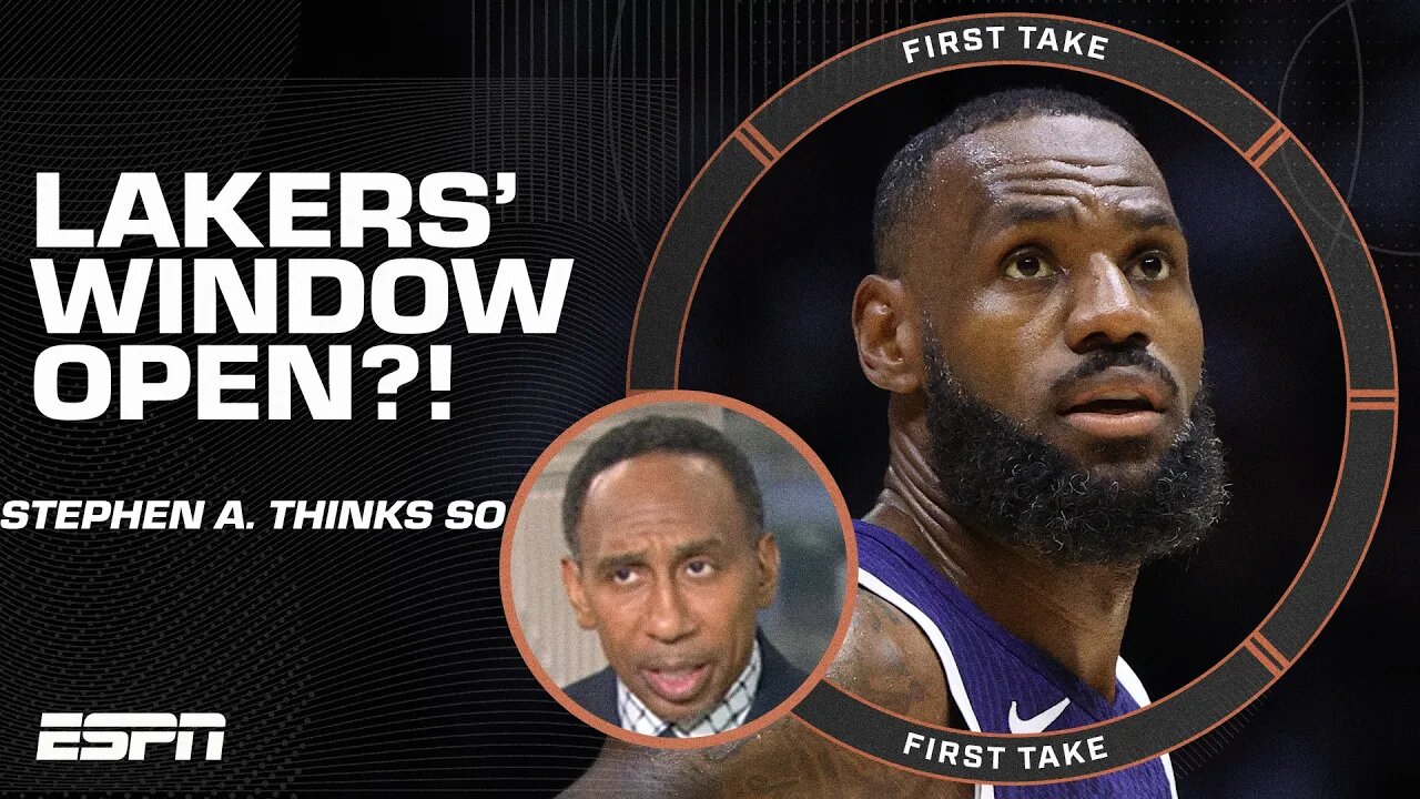 Why Stephen A. thinks the Lakers' championship window is still open