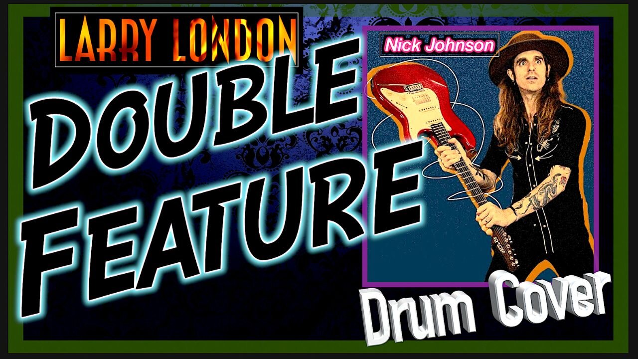 Double Feature * Remarkably Human & Impossible Things* LARRY LONDON #drumcover #drums