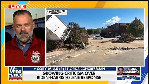 Rep Cory Mills Calls Out Government For Not Stepping Up And Helping Hurricane Victims