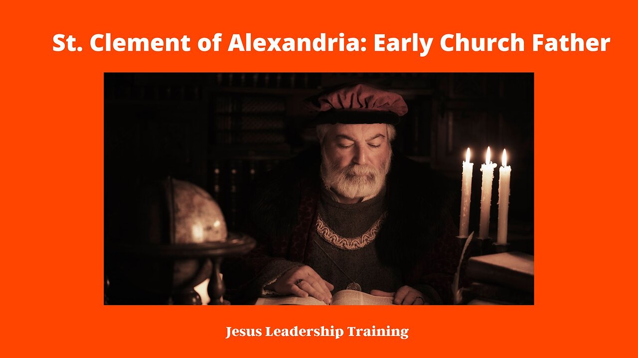 St. Clement of Alexandria: Early Church Father