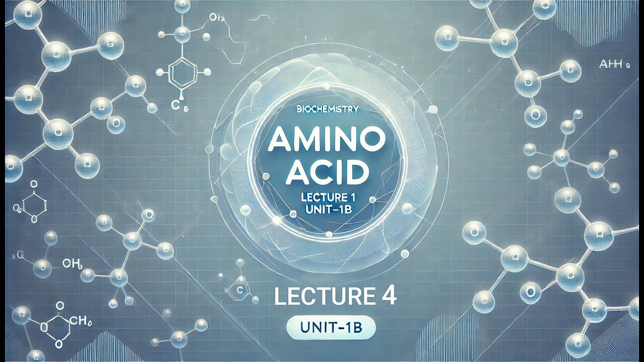 Amino Acid Lecture 4 (UNIT-1B)