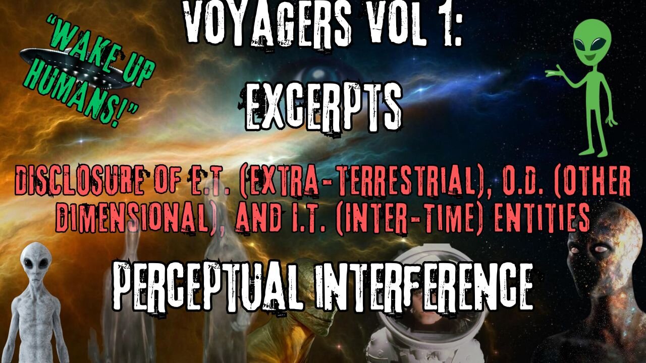 Perceptual Interference | Excerpts from Voyagers Volume 1