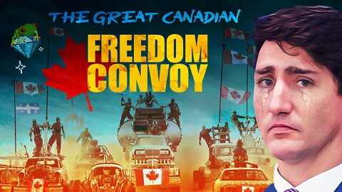 THE GREAT CANADIAN FREEDOM CONVOY