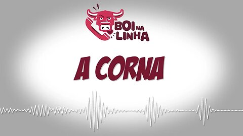 Boi na linha: A corna