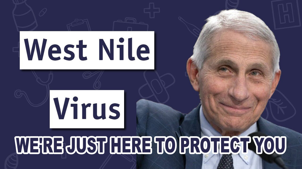 Anthony Fauci's West Nile Virus