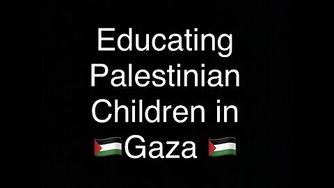 Educating Palestinian Children in Gaza