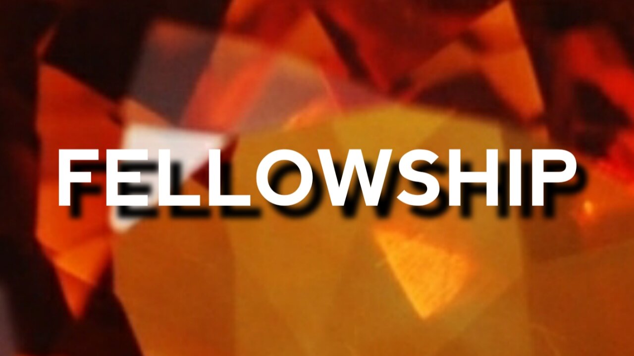 Fellowship