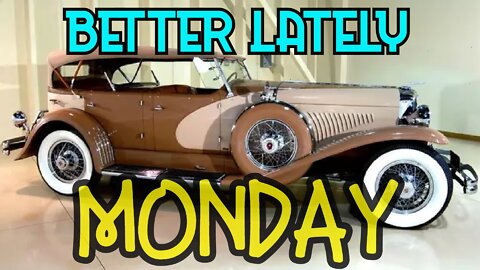 Better Lately - Monday