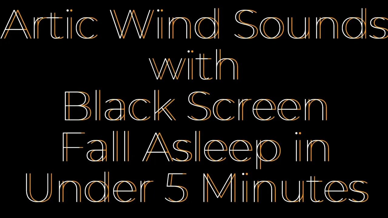 Artic Wind Sounds with Black Screen for Deep Sleeping and Stress Relief