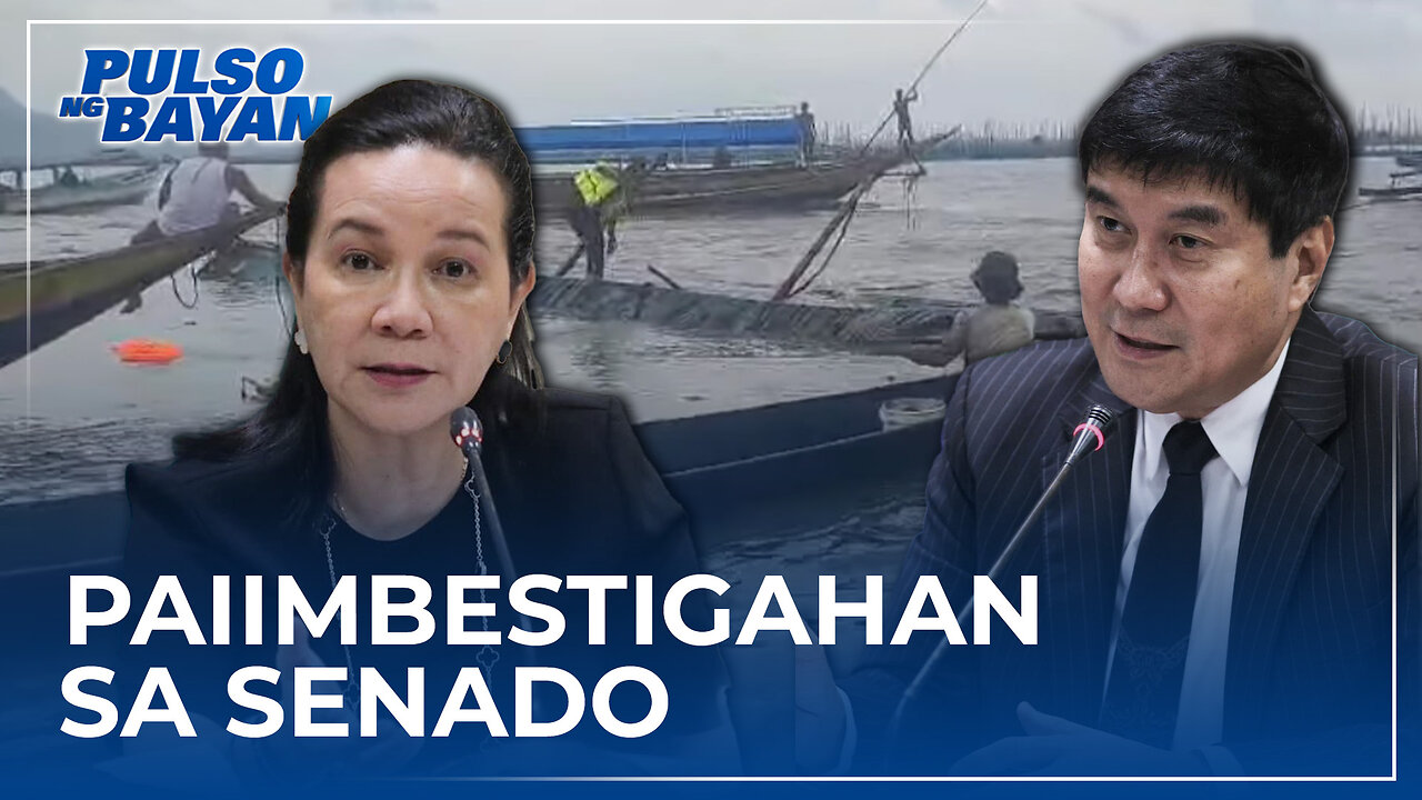 Sen. Poe at Tulfo, paiimbestigahan sa Senado ang pagkamatay ng 27 katao sa tumaob na motorbanca