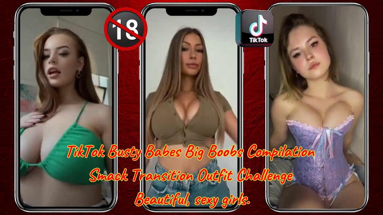 TikTok Compilation / Smack Transition Outfit Challenge / Beautiful, sexy girls.