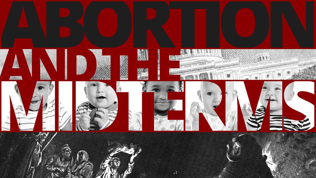 The Vortex — Abortion and the Midterms