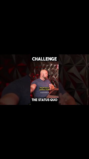 challenge the status quo!