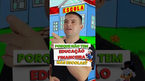 É por isso que não temos educação financeira nas escolas #educaçãofinanceira