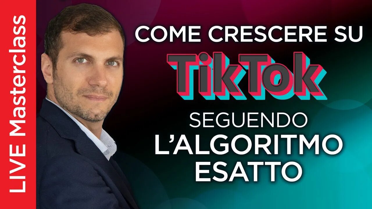 Come crescere su Tik Tok seguendo l'ALGORITMO ESATTO | LIVE Masterclass