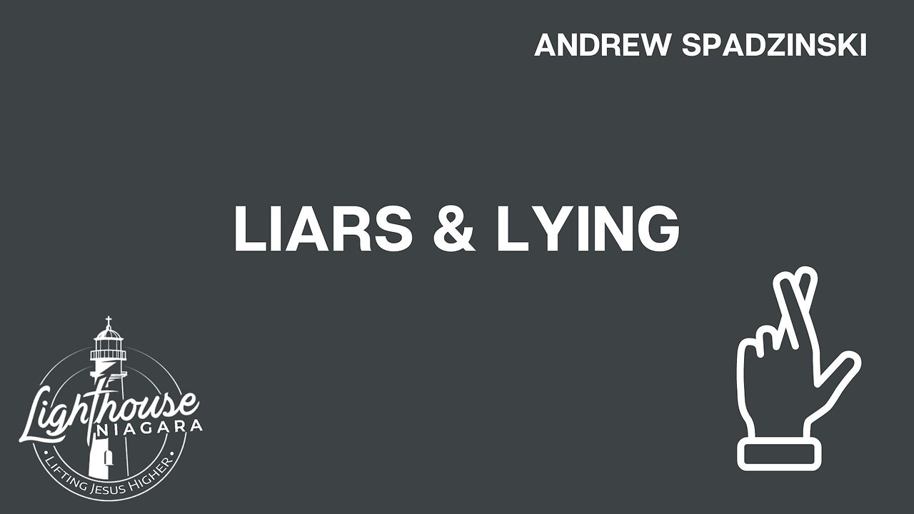 Liars & Lying - Andrew Spadzinski