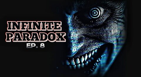 Infinite Paradox EP. 8