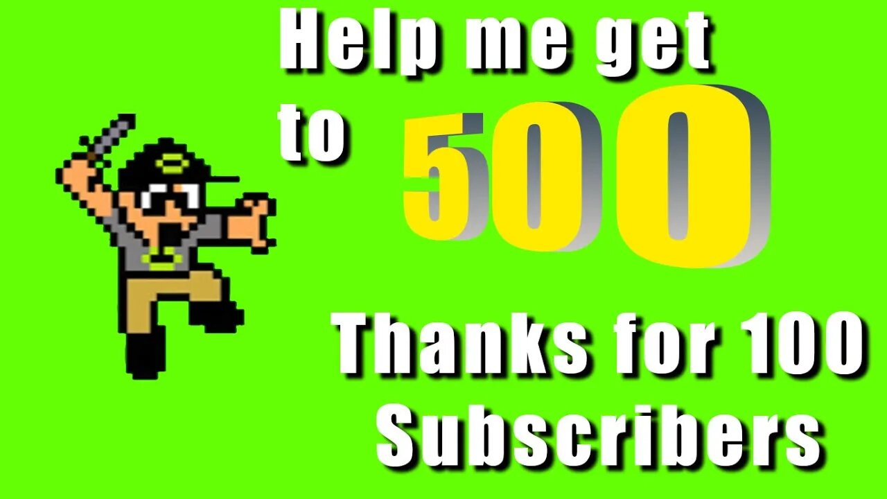 HELP ME GET TO 500 SUBSCRIBERS (THANK YOU FOR 100 SUBS!!!)