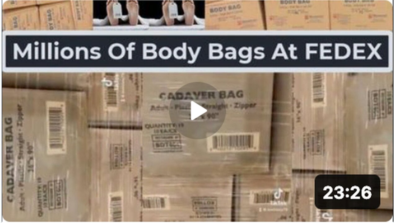 Millions Of Body Bags At Fedex - Vaccine Centers With Mega Death!