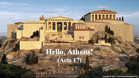 Hello, Athens! (Acts 17) - A daily Bible study from www.HeartofAShepherd.com