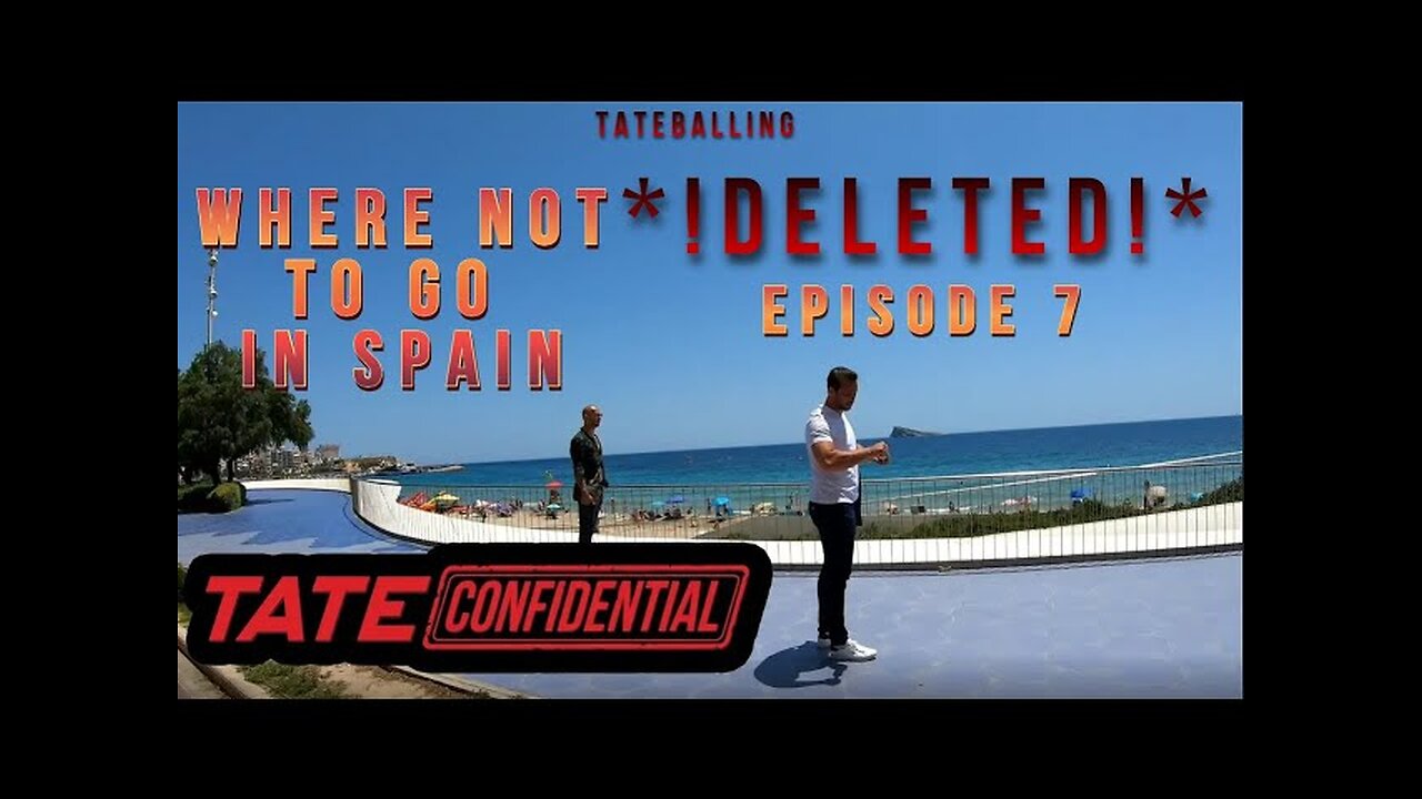 Where NOT to Go in Spain | ANDREW TATE CONFIDENTIAL | EPISODE 7