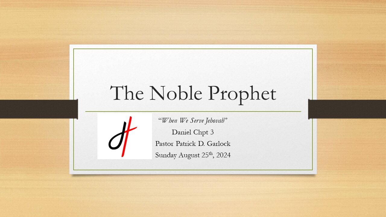 The Book of Daniel Chapter 3: "When We Serve Jehovah"