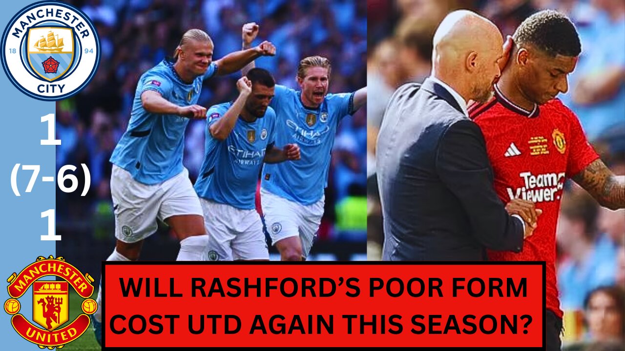 Man Utd 1 - 1 Man City (6-7) Wembley Defeat: 5 lessons and what Needs to Change? #mufc