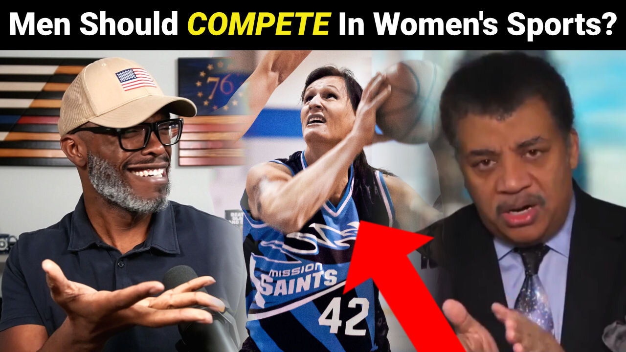 Neil DeGrasse Tyson Uses SCIENCE To Justify Men In Women's Sports?