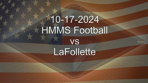 10-17-2024 HMMS Wins 52-14 Football Playoff Game vs LaFollette