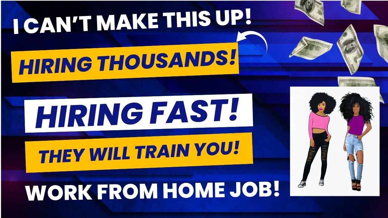 I Can't Make This Up Hiring Fast Work From Home Job Hiring Thousands! They Will Train You No Degree