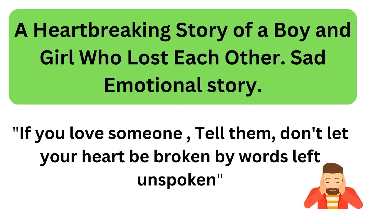 A Heartbreaking Story of a Boy and Girl Who Lost Each Other. Sad Emotional story.