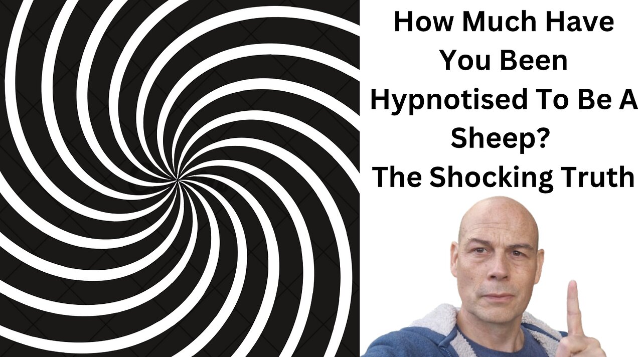 Have You Been HYPNOTISED To Be A SHEEP? The Shocking Truth