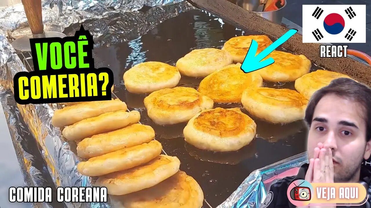 PREPARADO em uma "POÇA" DE ÓLEO! Reagindo a COMIDAS DE RUA COREANAS | Veja Aqui Reacts