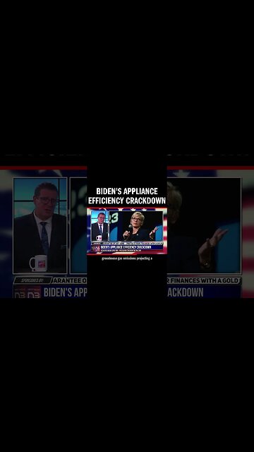 Biden's Appliance Efficiency Crackdown