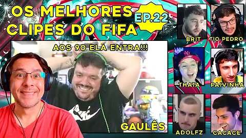 GAULÊS FELIZ E TRISTE. PRADO, THATA, SHARK, BRUXO, ETC: MELHORES CLIPES DO FIFA 23 - PS5 - Ep.22