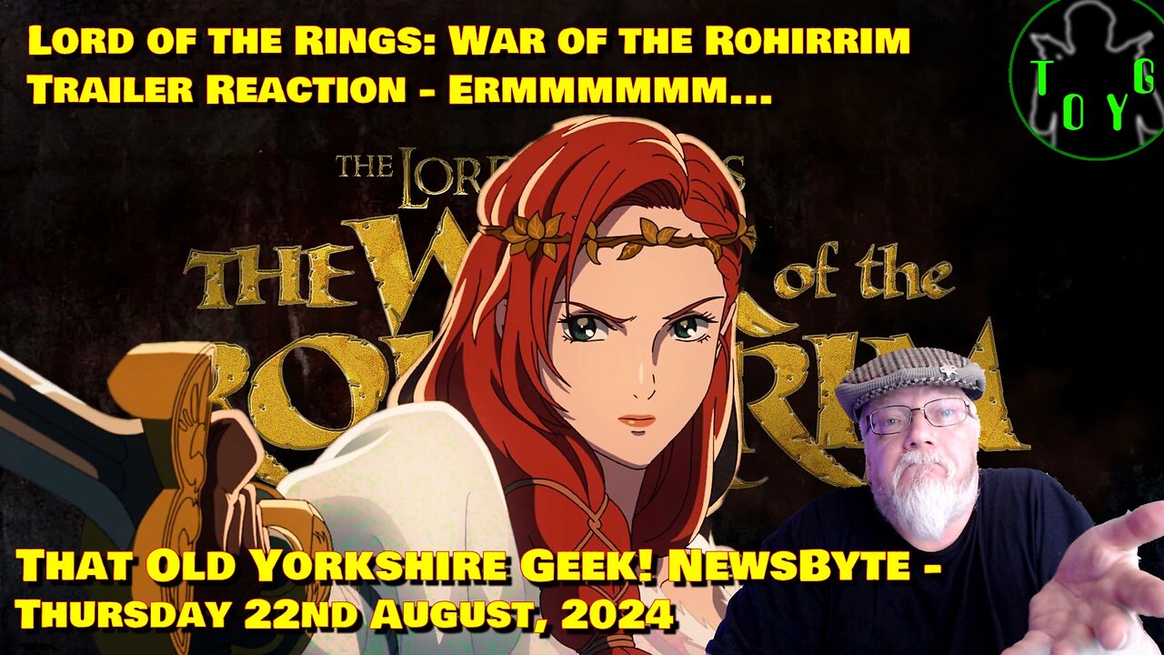 'LOTR: War of the Rohirrim' Trailer Reaction - TOYG! News Byte - 22nd August, 2024