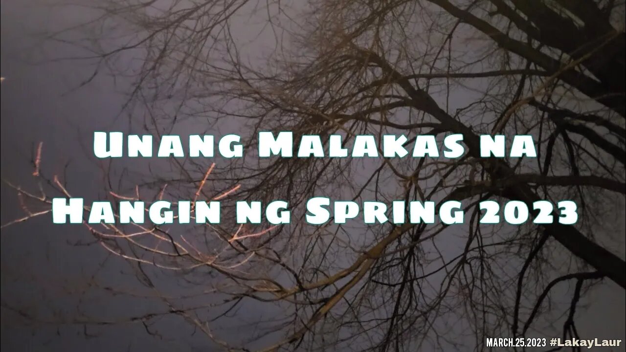 Malakas na Hangin (Spring 2023) 🍁 Buhay sa Canada (at Amerika)