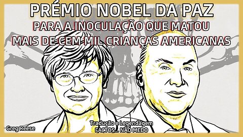 💉⚠PRÉMIO NOBEL DA MEDICINA PARA A INOCULAÇÃO QUE MATOU MAIS DE CEM MIL CRIANÇAS AMERICANAS💉⚠