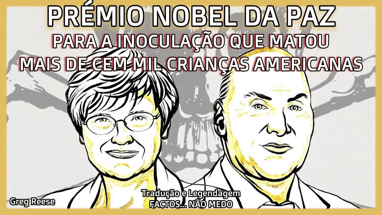 💉⚠PRÉMIO NOBEL DA MEDICINA PARA A INOCULAÇÃO QUE MATOU MAIS DE CEM MIL CRIANÇAS AMERICANAS💉⚠