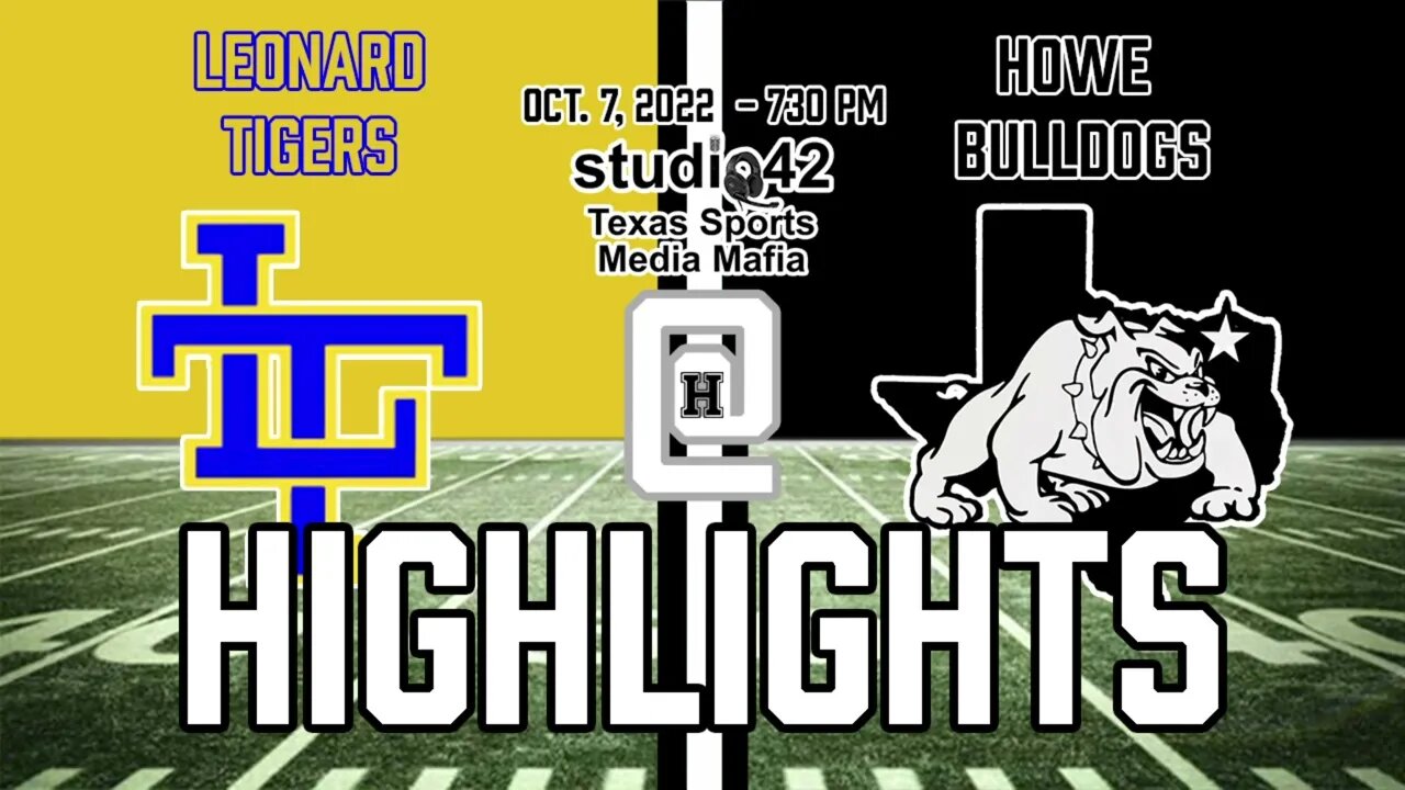 Howe Bulldogs vs. Leonard Tigers Highlights, 10/7/2022