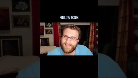 Follow Jesus