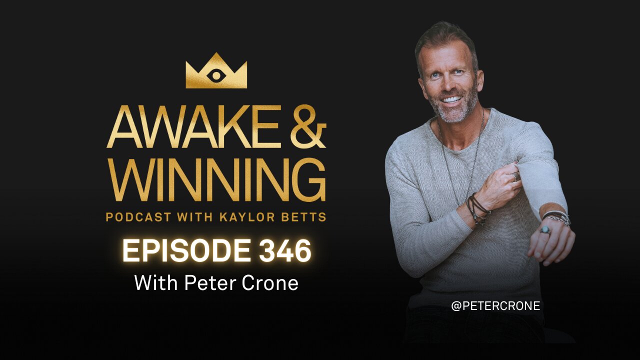 Dissolving FEAR to WIN w/ Peter Crone | EP346