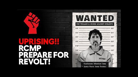 RCMP Admit They Are Preparing For REVOLT!