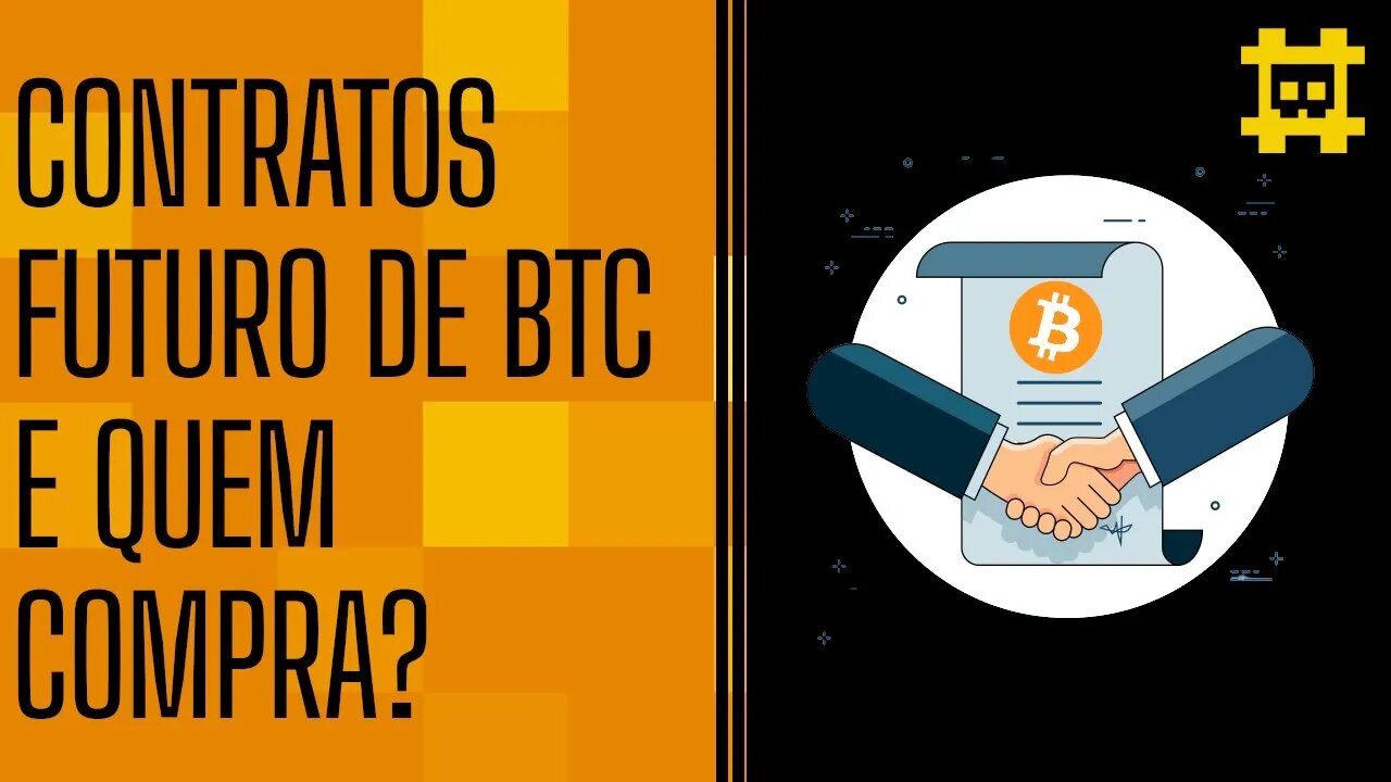 Quem geralmente compra futuros de bitcoin, e por quê? - [CORTE]