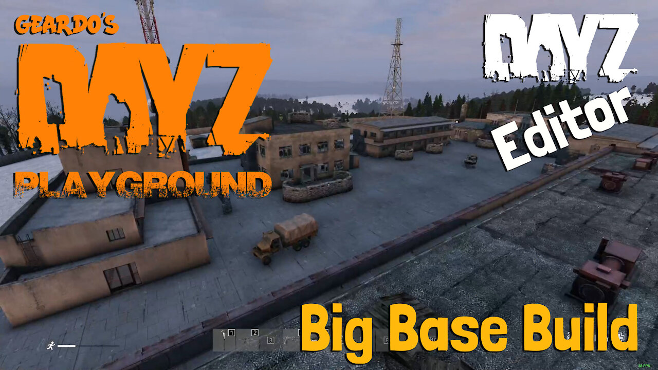 DayZ Editor: Big Base Build