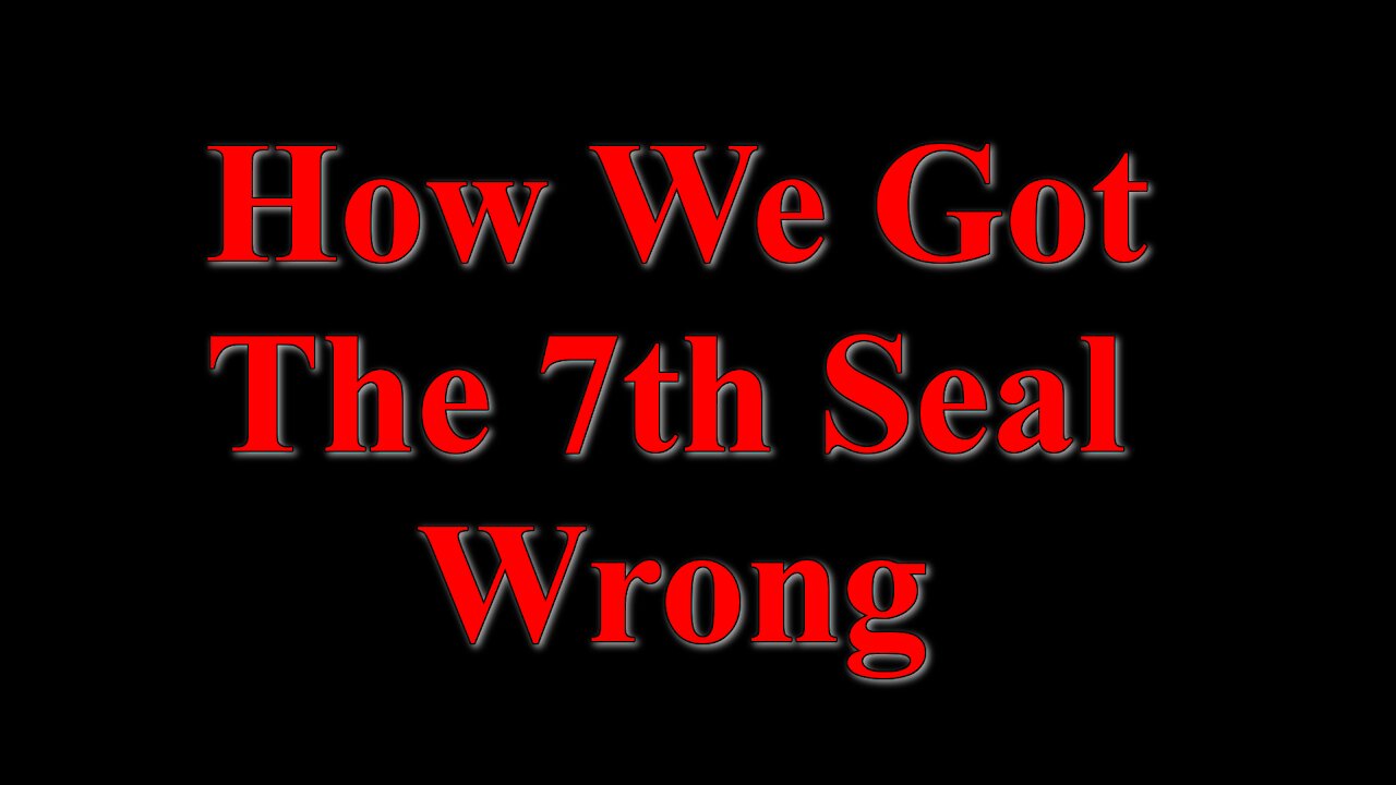 How We Got The 7th Seal Wrong